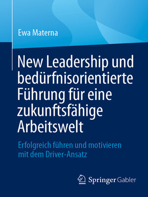 New Leadership und bedürfnisorientierte Führung für eine zukunftsfähige Arbeitswelt - ebook